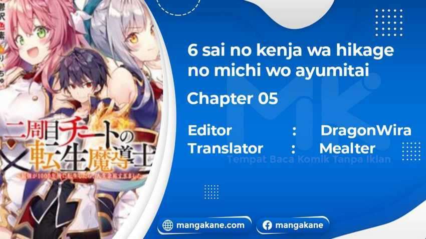 6-sai No Kenja Wa Hikage No Michi Wo Ayumitai Chapter 05-fix Gambar 1