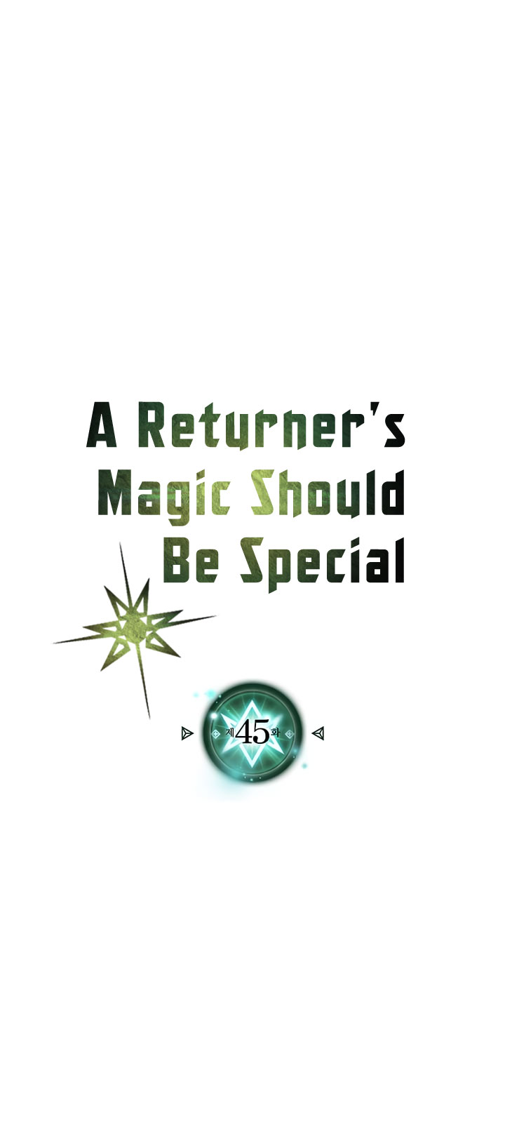 A Returner’s Magic Should Be Special Chapter 45 Gambar 2