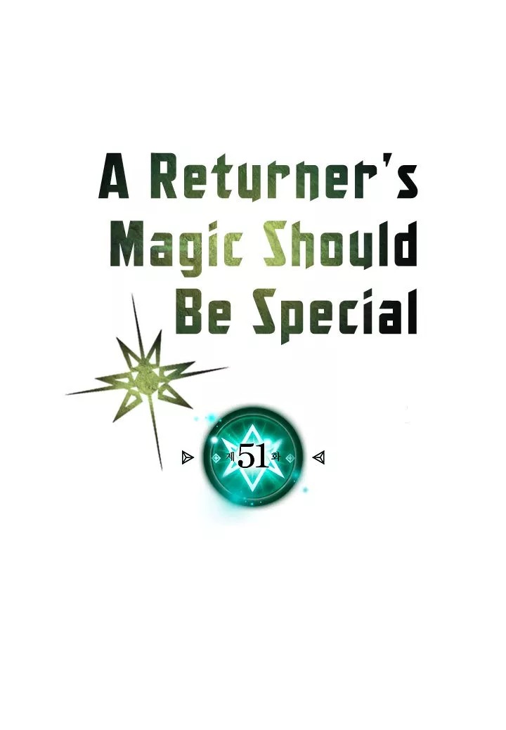 A Returner’s Magic Should Be Special Chapter 51 Gambar 3
