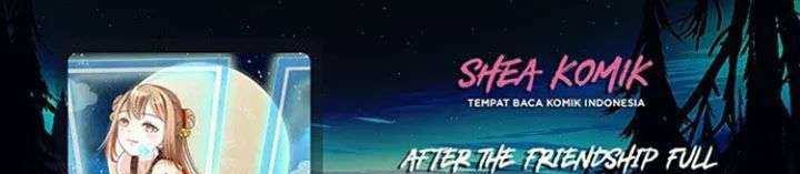 After The Friendship Full (100% Cleared Harem Route / Make The Level Up To Max) Chapter 58 Gambar 1