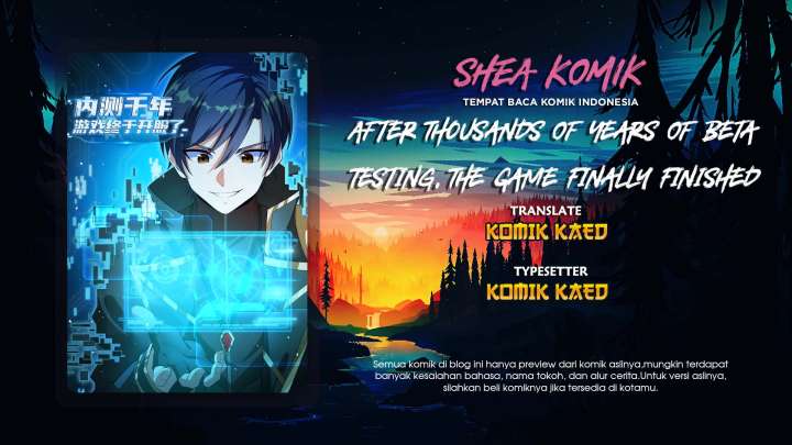 After Thousands Of Years Of Beta Testing, The Game Finally Finished Chapter 04 Gambar 1
