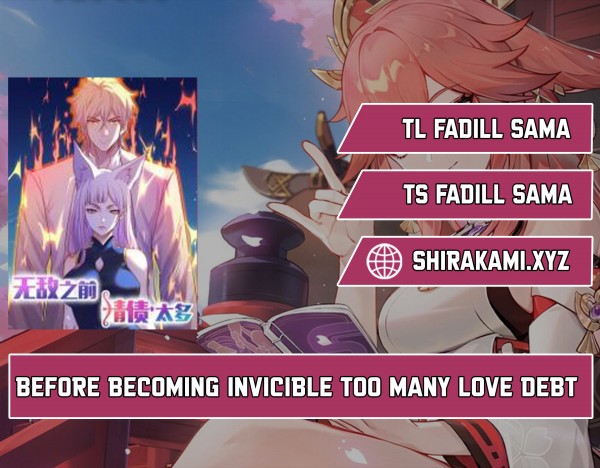Before Becoming Invincible, Too Many Love Debt Chapter 137 Gambar 1