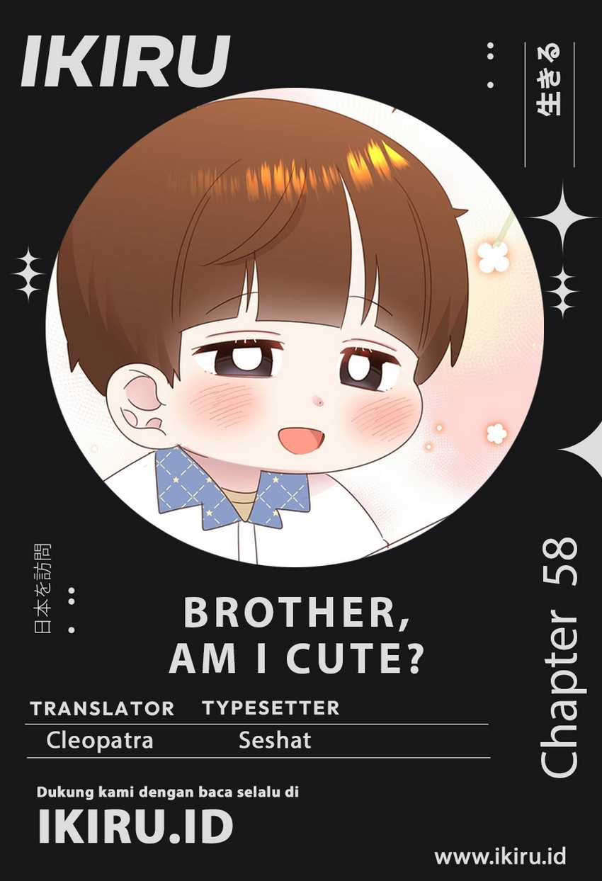 Brother, Am I Cute? Chapter 58 Gambar 1