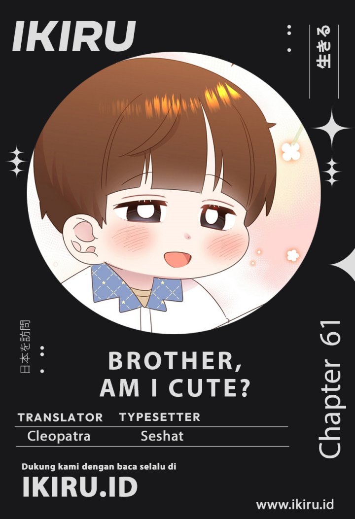 Brother, Am I Cute? Chapter 61 Gambar 1