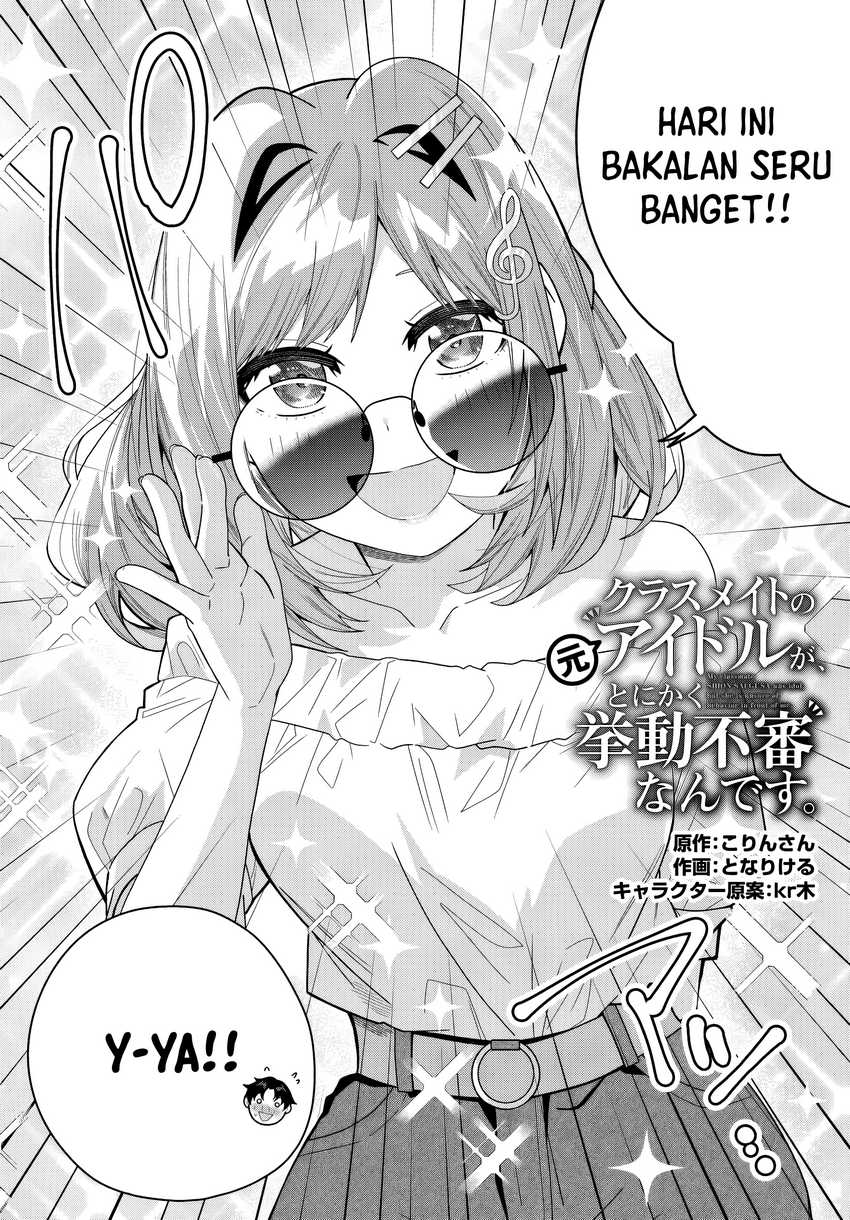 Classmate no Moto Idol ga, Tonikaku Kyodou Fushin Nan desu Chapter 21 Gambar 2