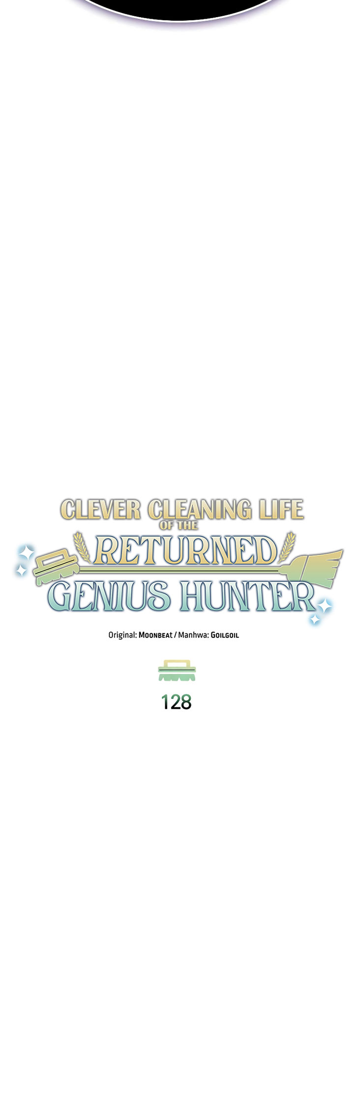 Clever Cleaning Life Of The Returned Genius Hunter Chapter 128 Gambar 9