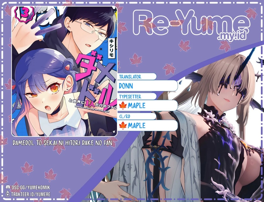 Damedol to Sekai ni Hitori Dake no Fan (Serialization) Chapter 44 Gambar 1