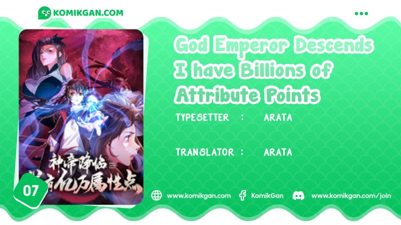 God Emperor Descends I Gave Billions of Attribute Points (Here Comes the Godly Emperor: I Have Billions of Attribute Points) Chapter 07 Gambar 1