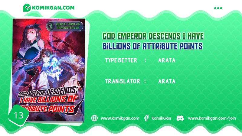 God Emperor Descends I Gave Billions of Attribute Points (Here Comes the Godly Emperor: I Have Billions of Attribute Points) Chapter 13 Gambar 1
