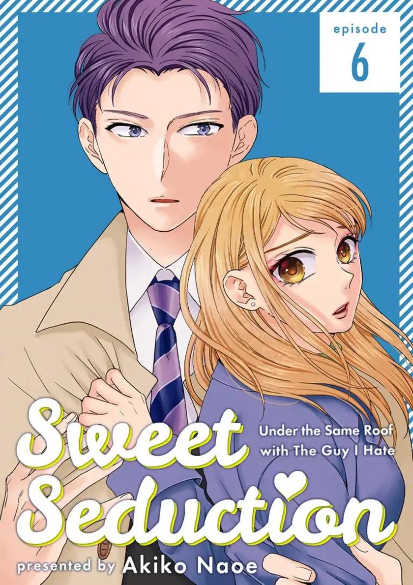 Hitotsu Yane no Shita de… Kirai na Aitsu no Amai Yuuwaku Chapter 06 Gambar 2