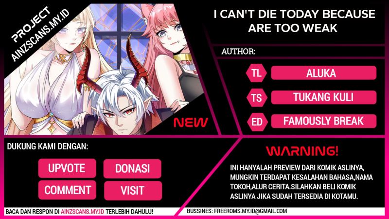I Can’t Die Today Because You Are Too Weak Chapter 06 Gambar 1
