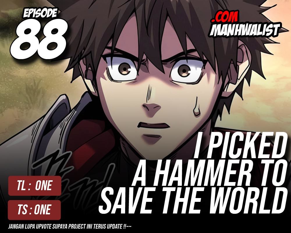 I Picked A Hammer To Save The World Chapter 88 Gambar 1