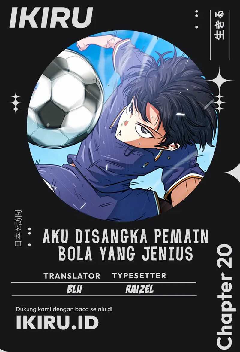 I’m Being Misunderstood as a Soccer Genius Chapter 20 Gambar 1