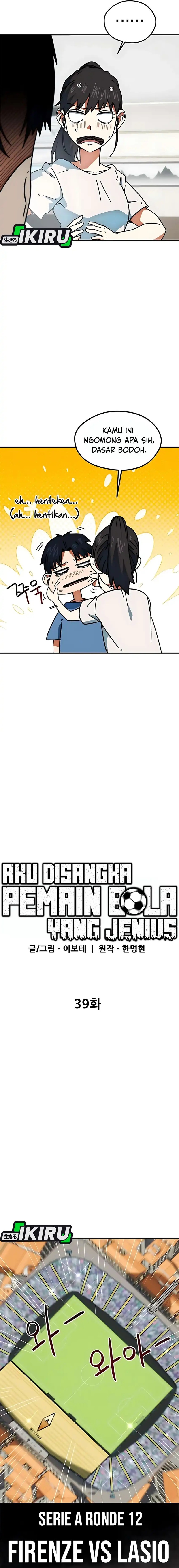 I’m Being Misunderstood as a Soccer Genius Chapter 39 Gambar 8