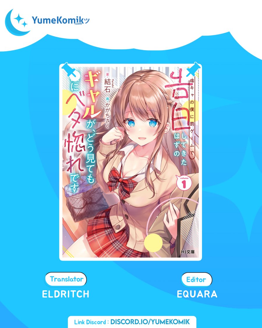 Inkya no Boku ni Batsu Game ni Kokuhaku Shitekita Hazu no Gyaru ga, Doumitemo Boku ni Betahore Desu Chapter 08 Gambar 1