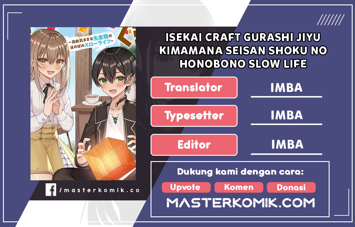Isekai Craft Gurashi Jiyu Kimamana Seisan Shoku no Honobono Slow Life Chapter 01.2 Gambar 1