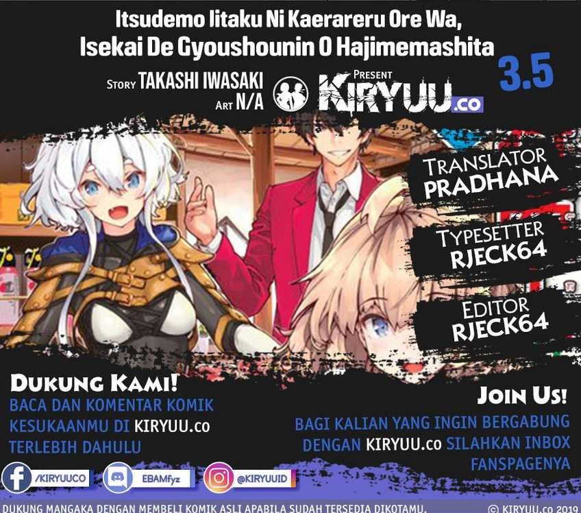 Itsu Demo Jitaku ni Kaereru Ore wa, Isekai de Gyoushoujin o Hajimemashita Chapter 03.5 Gambar 1