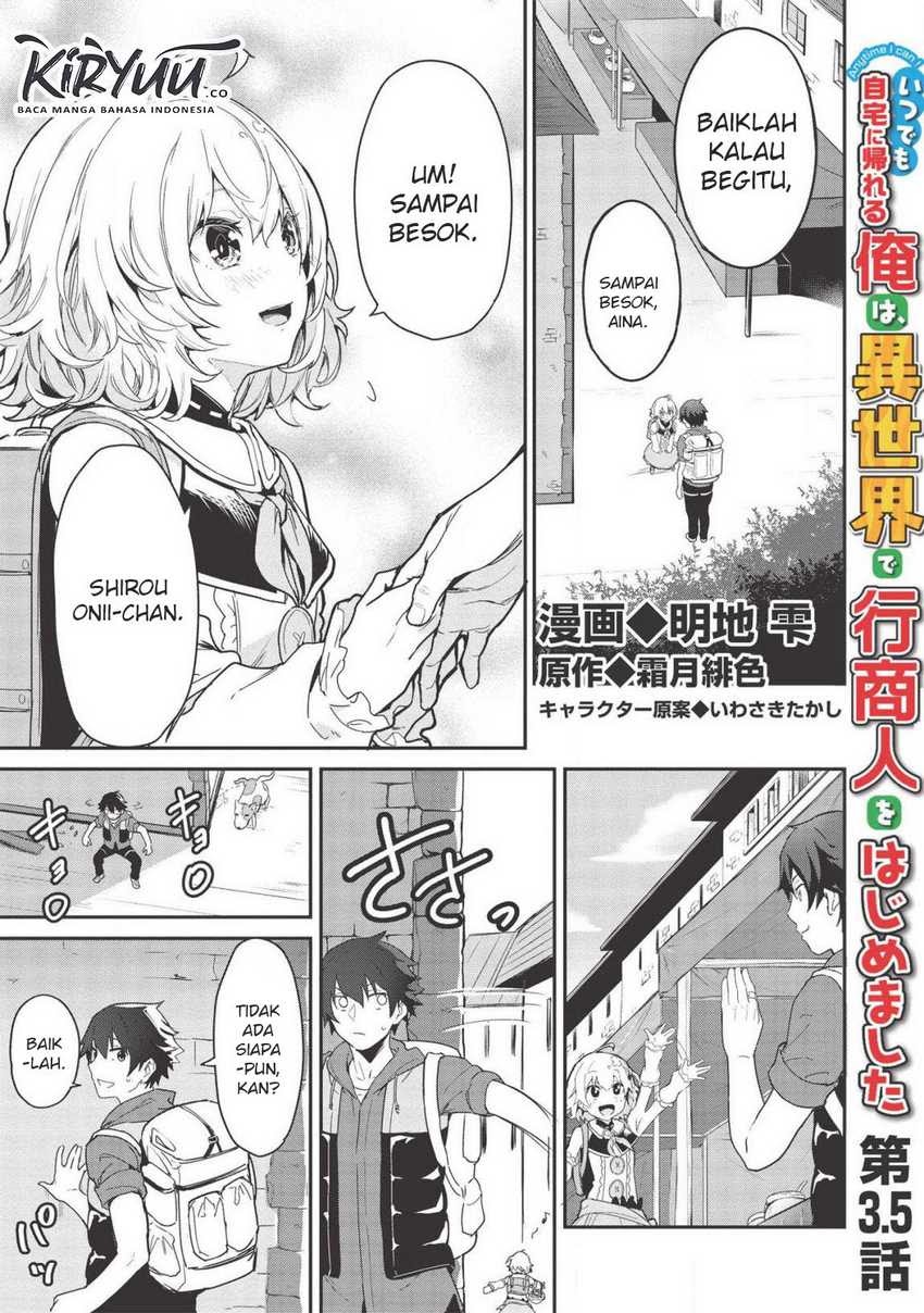Itsu Demo Jitaku ni Kaereru Ore wa, Isekai de Gyoushoujin o Hajimemashita Chapter 03.5 Gambar 2