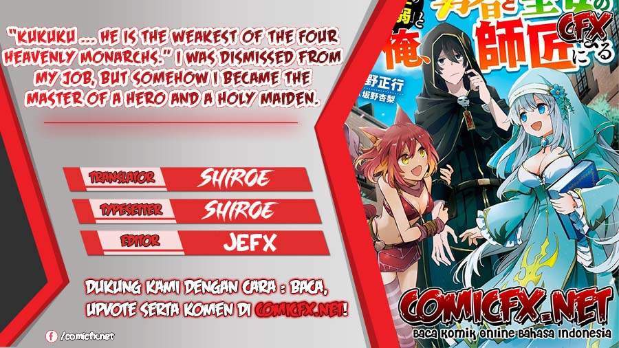 “Kukuku… He is the weakest of the Four Heavenly Monarchs.” I was dismissed from my job but somehow I became the master of a hero and a holy maiden. Chapter 05.1 Gambar 1