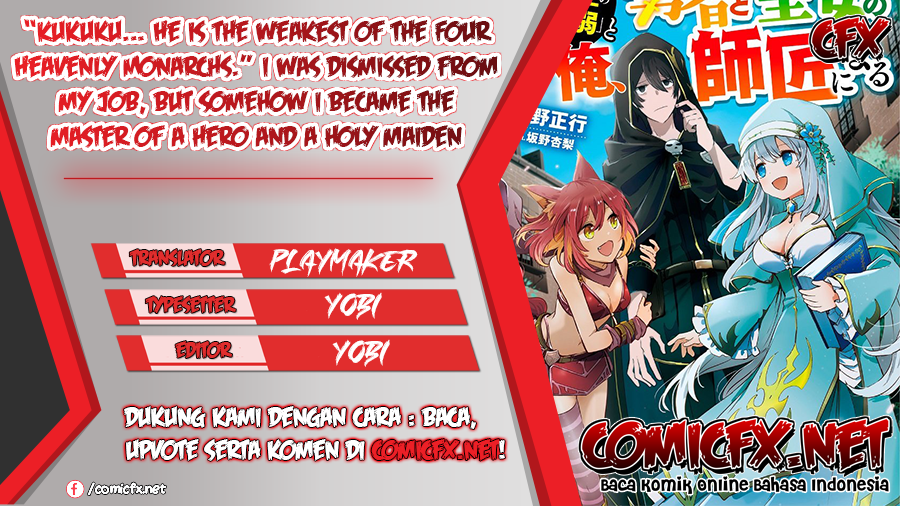 “Kukuku… He is the weakest of the Four Heavenly Monarchs.” I was dismissed from my job but somehow I became the master of a hero and a holy maiden. Chapter 10.2 Gambar 1