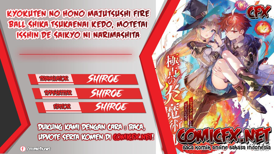 Kyokuten No Hono Majutsushi Fire Ball Shika Tsukaenai kedo, Motetai Isshin De Saikyo Ni Narimashita Chapter 01.1 Gambar 1