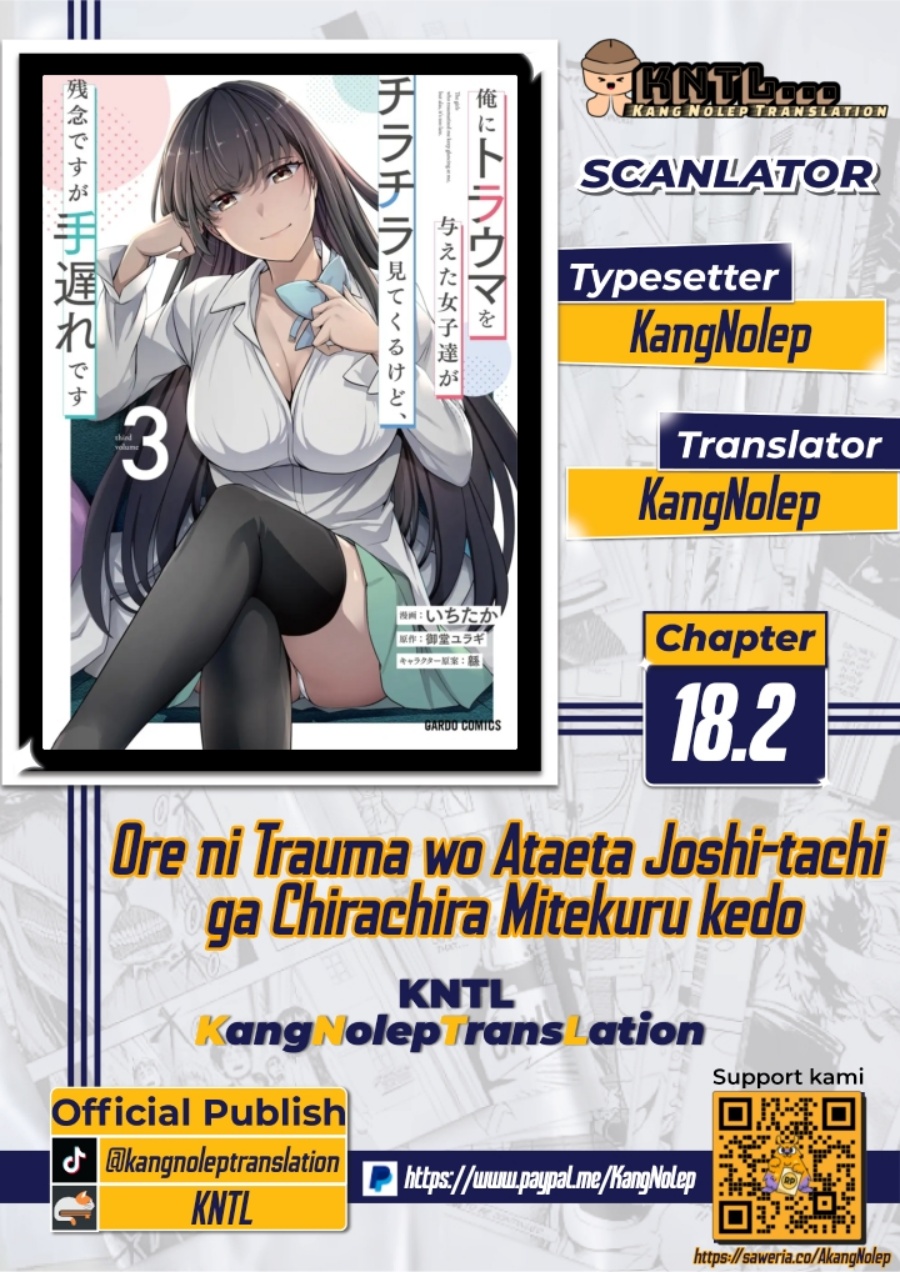 Ore ni Trauma wo Ataeta Joshi-tachi ga Chirachira Mitekuru kedo, Zannen desu ga Teokure desu Chapter 18.2 Gambar 1