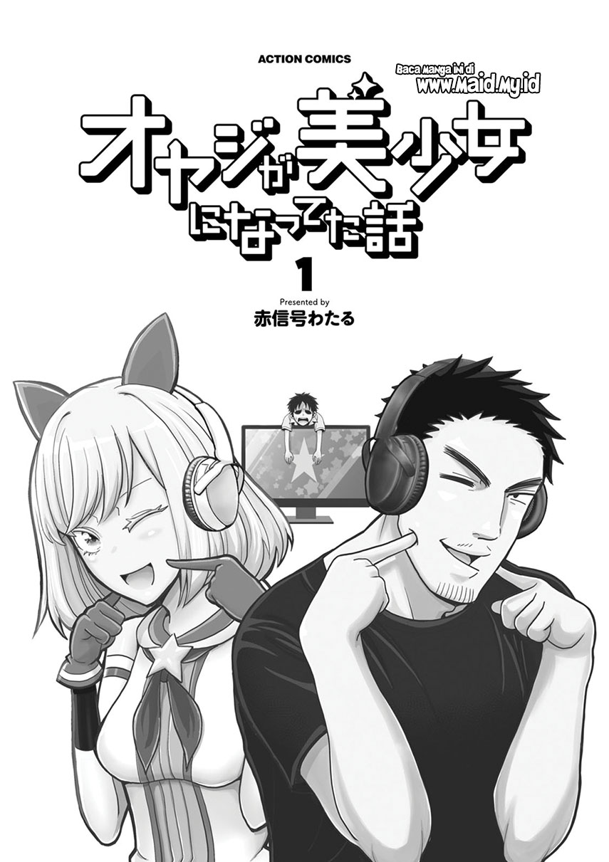 Oyaji ga Bishoujo ni natteta Hanashi Chapter 01 Gambar 4