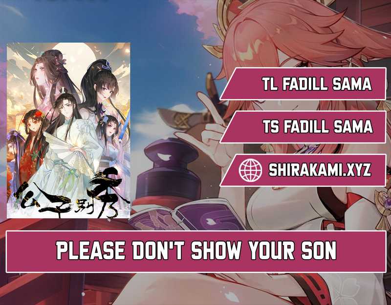 Please Don’t Show Your Son Chapter 204 Gambar 1