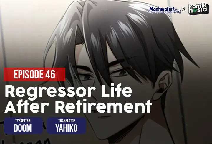 Regressor’s Life After Retirement Chapter 46 Gambar 1