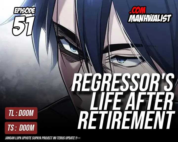 Regressor’s Life After Retirement Chapter 51 Gambar 1