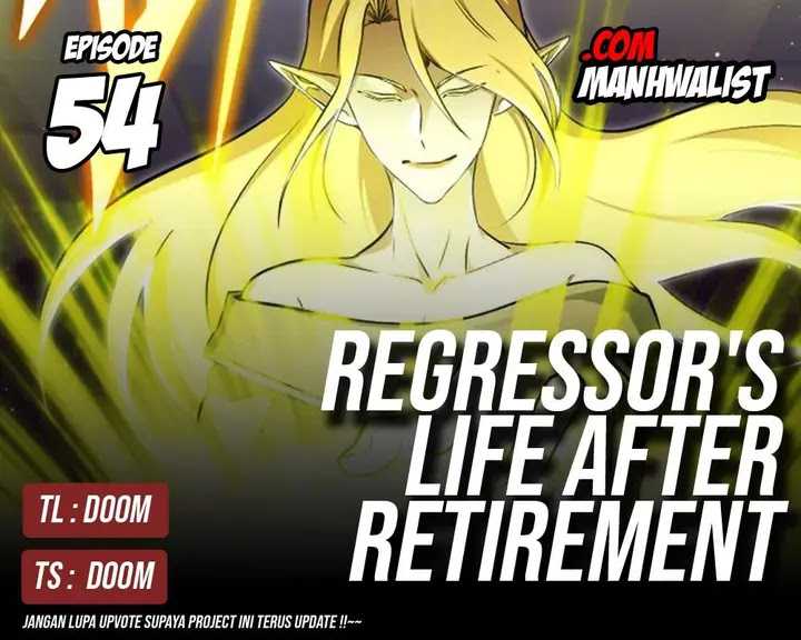 Regressor’s Life After Retirement Chapter 54 Gambar 1