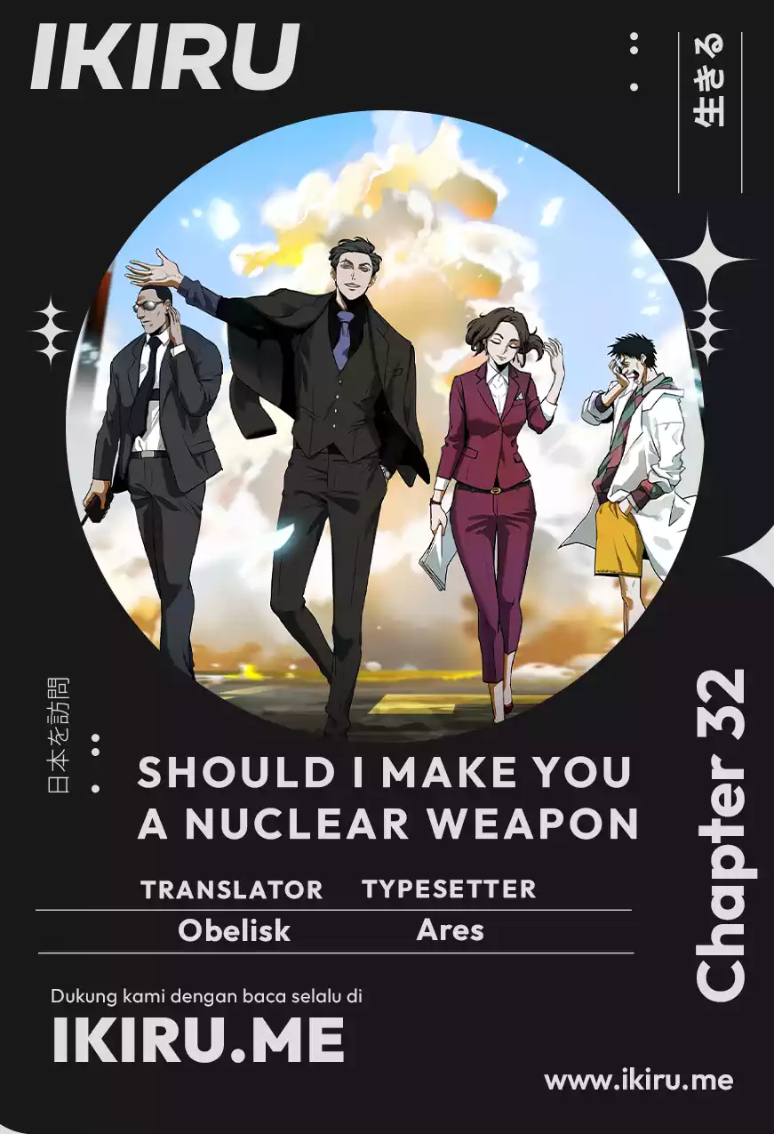 Should I Make You a Nuclear Weapon? Chapter 32 Gambar 1