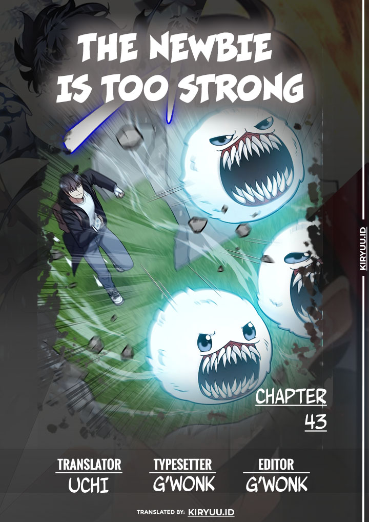 The Newbie Is Too Strong Chapter 43 Gambar 1