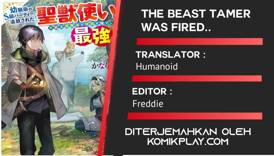 The Beast Tamer was Fired from his Childhood Friends’ S-Rank Party Chapter 02 Gambar 2