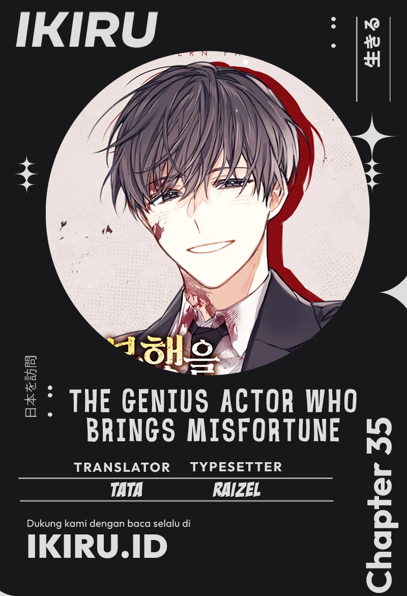 The Genius Actor Who Brings Misfortune Chapter 35 Gambar 1