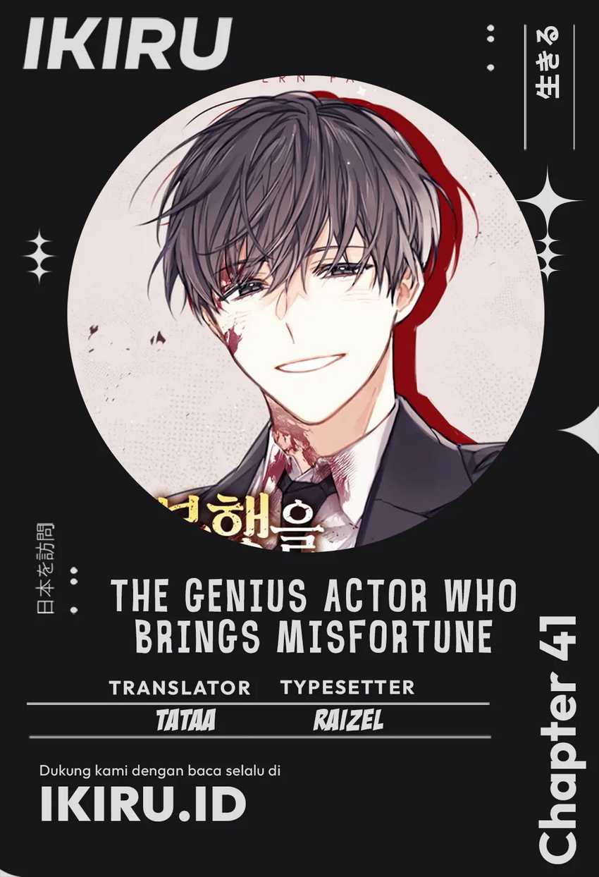 The Genius Actor Who Brings Misfortune Chapter 41 Gambar 1
