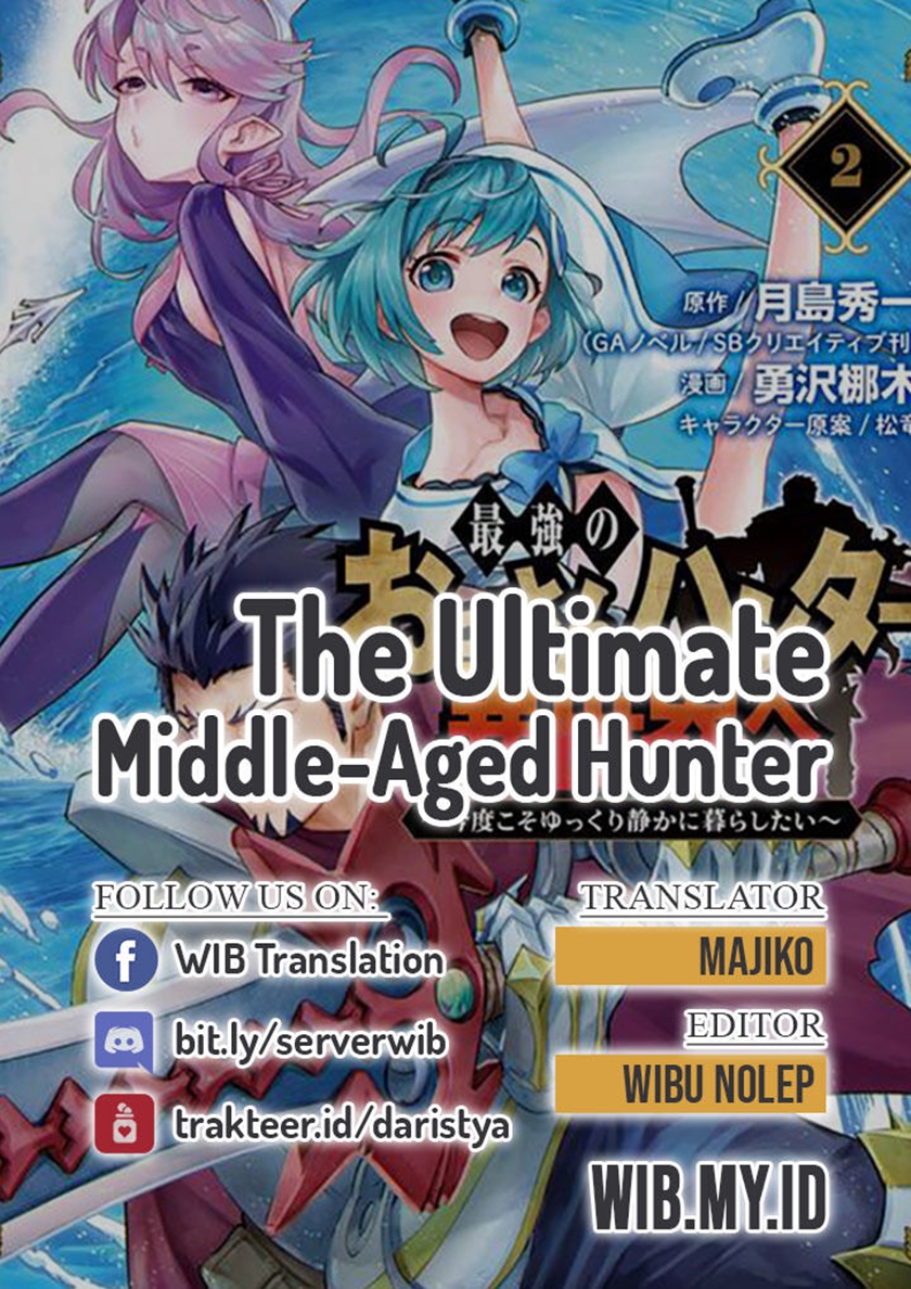 The Ultimate Middle-Aged Hunter Travels to Another World ~This Time, He Wants to Live a Slow and Peaceful Life~ Chapter 12.2 Gambar 1