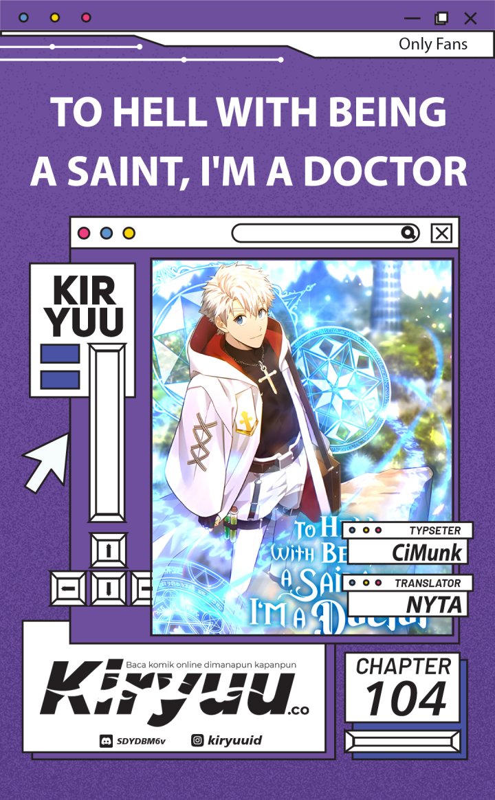 To Hell With Being a Saint, I’m a Doctor Chapter 104 Gambar 1