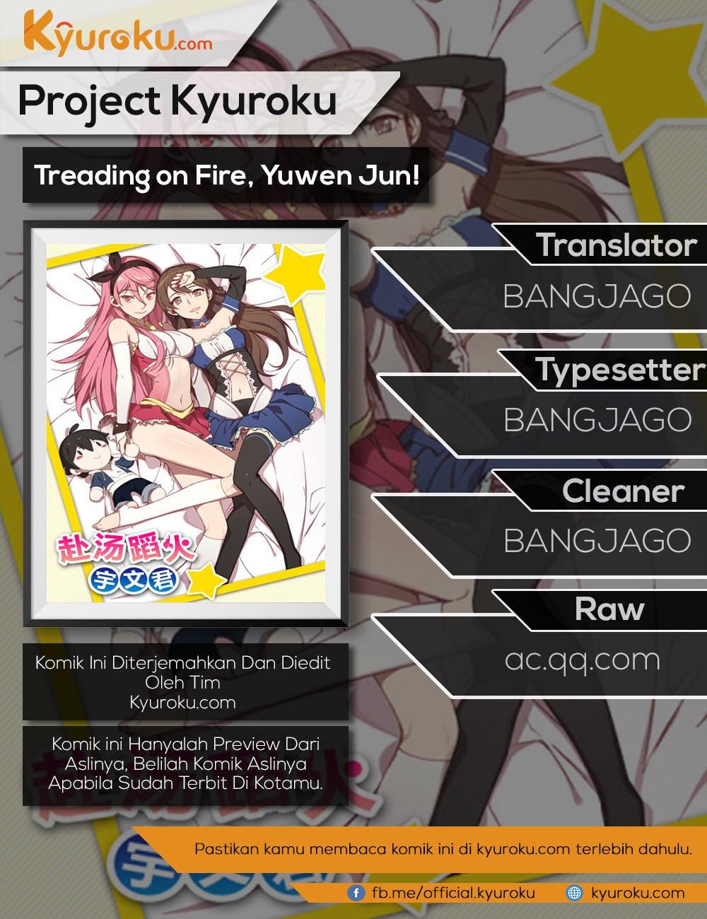 Treading on Fire, Yuwen Jun! Chapter 59 Gambar 1