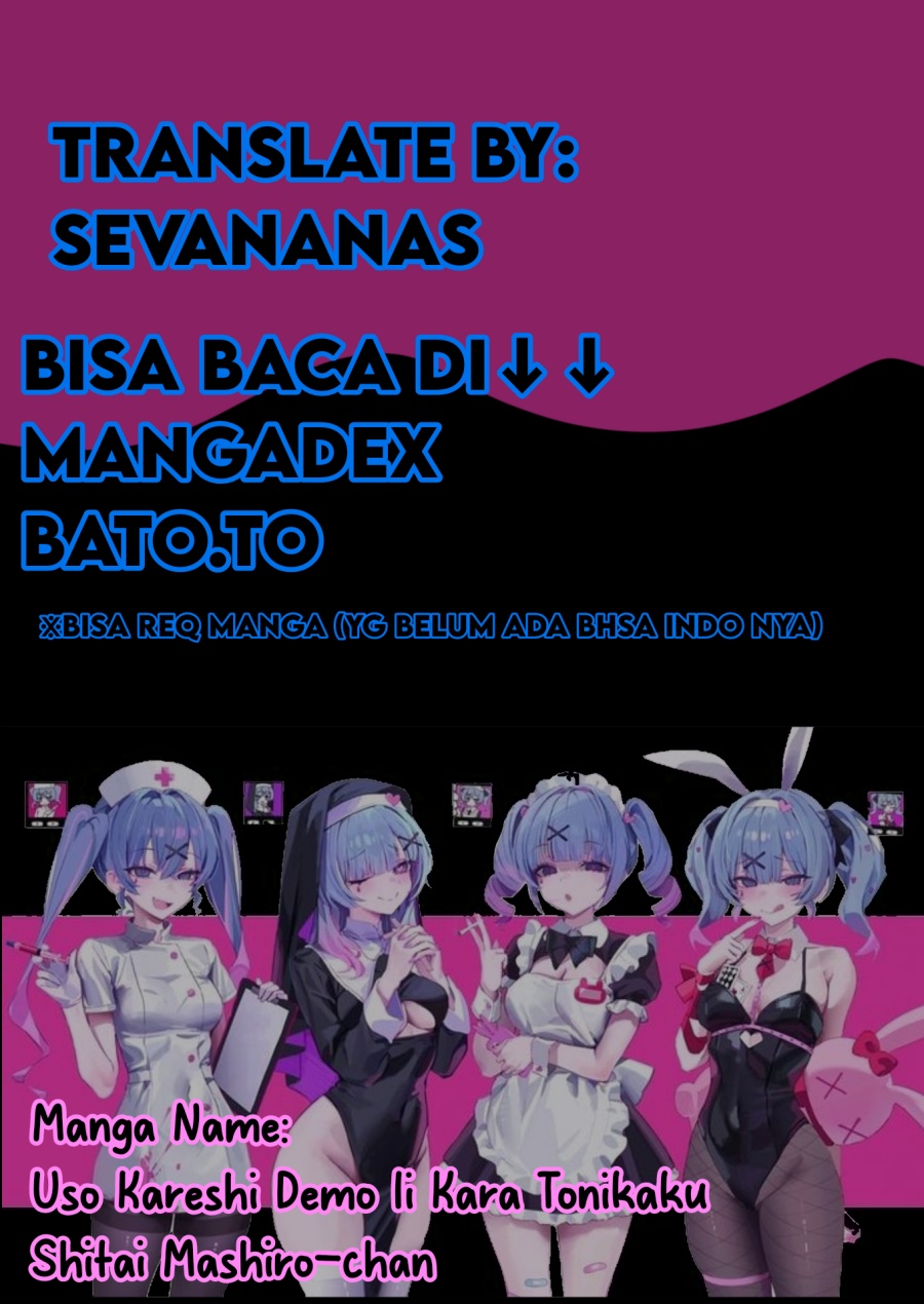 Uso Kareshi Demo Ii Kara Tonikaku Shitai Mashiro-chan Chapter 03 Gambar 1