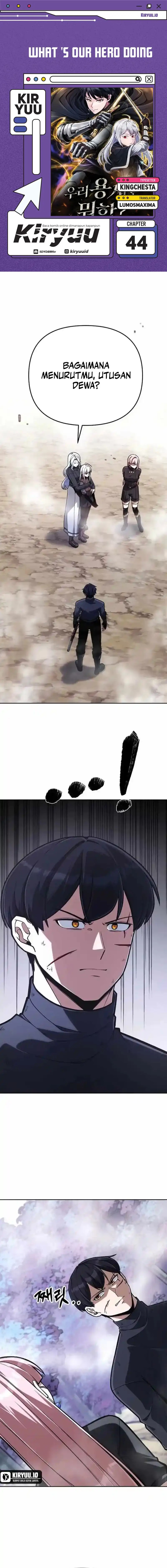 What’s Our Hero Doing? Chapter 44 Gambar 1