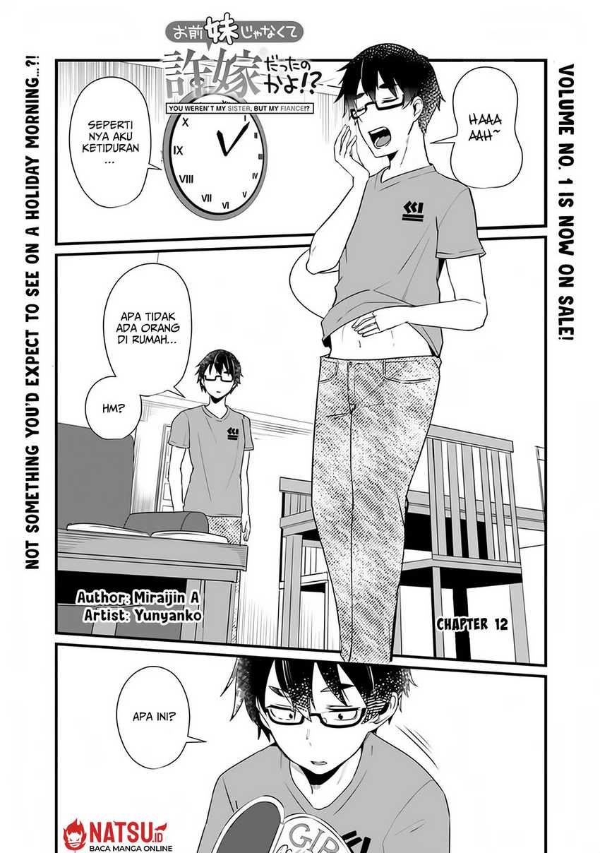 You Weren’t My Sister, But My Fiancee!? (Omae Imouto Janakute Iinazuke Datta no ka yo!?) Chapter 12 Gambar 2